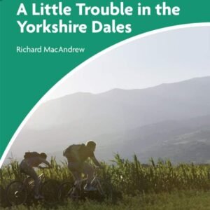 4E A LITTLE TROUBLE IN THE YORKSHIRE DALES (4ºA) – ED. CAMBRIDGE