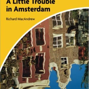 4E A LITTLE TROUBLE IN AMSTERDAM (4ºB) – ED. CAMBRIDGE
